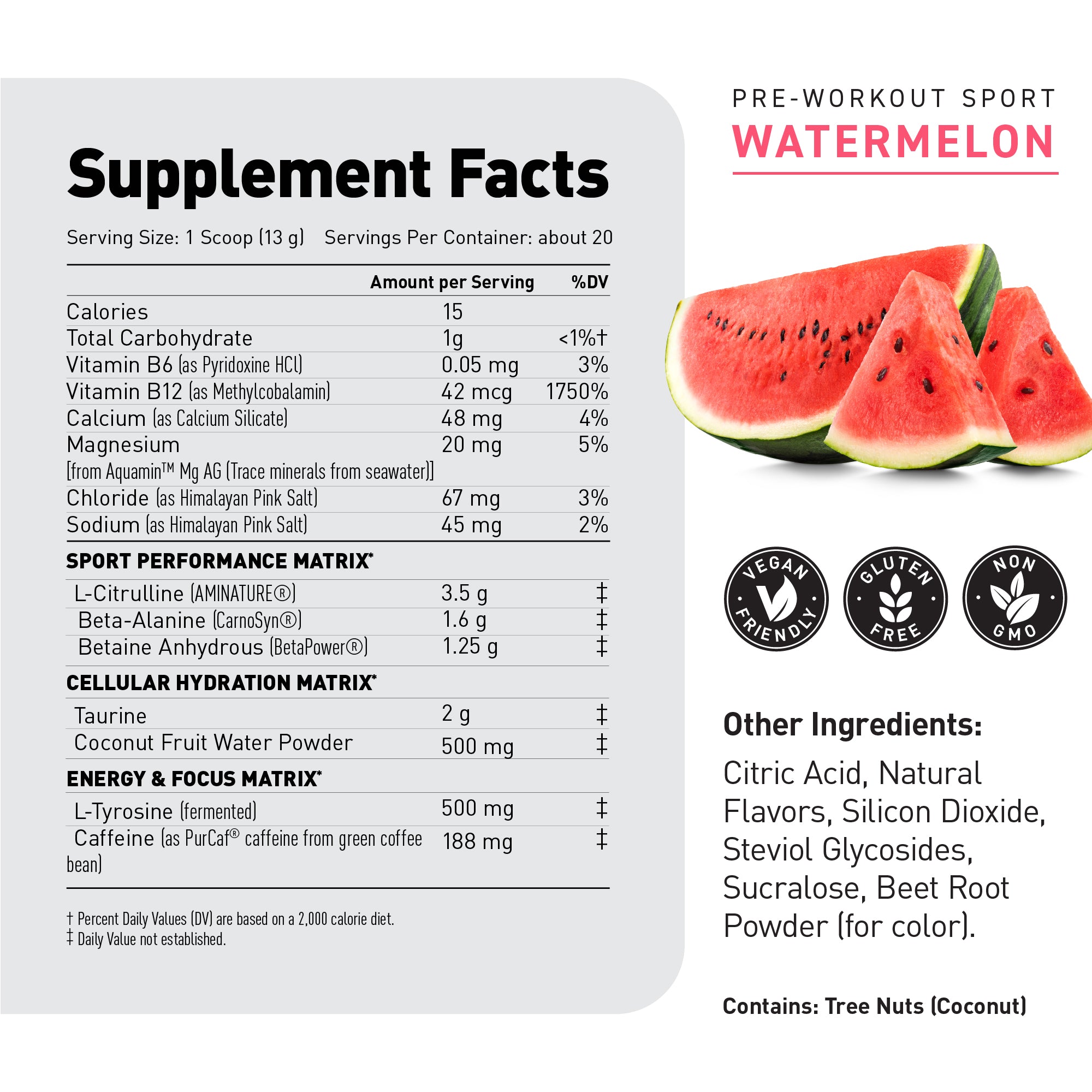 Nutrition label showing Pre-Workout Sport WATERMELON headline, serving size 1 scoop 13 g, calories 15, and key ingredient amounts #flavor_watermelon